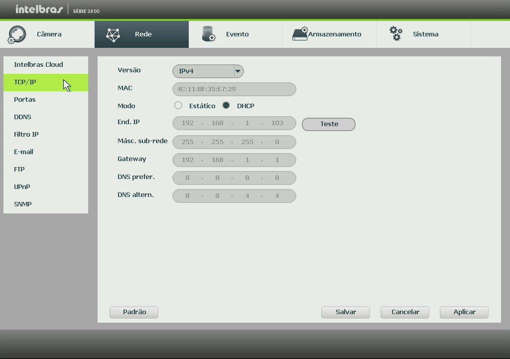 TCP/IP Para configurar a rede do DVR, acesse o submenu TCP/IP. TCP/IP Versão: exibe a versão do protocolo IP do produto (IPV4 ou IPV6). MAC: sistema apresenta o endereço MAC do DVR.