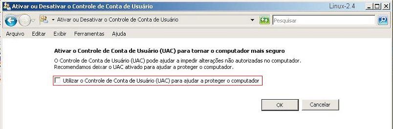 Desabilite a função Utilizar o controle de conta de usuário (UAC) para ajudar a proteger o computador, conforme a imagem a