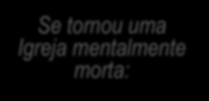 Apocalipse 3.1-6 O Confronto Qual o problema com a Igreja de Sardes? mas está morto.