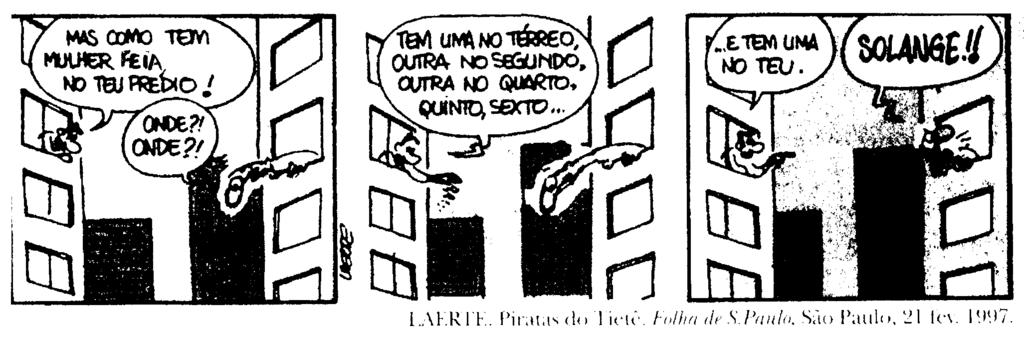 Por que no quadrinho há a utilização do UM e O para determinar a palavra cachorro? 7- Leia o quadrinho: Transcreva os numerais da tira e classifique-os.