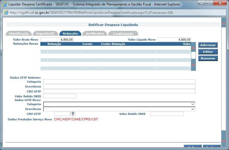 Depois de incluídas e/ou excluídas as devidas retenções, na aba Retenções deve-se selecionar cada