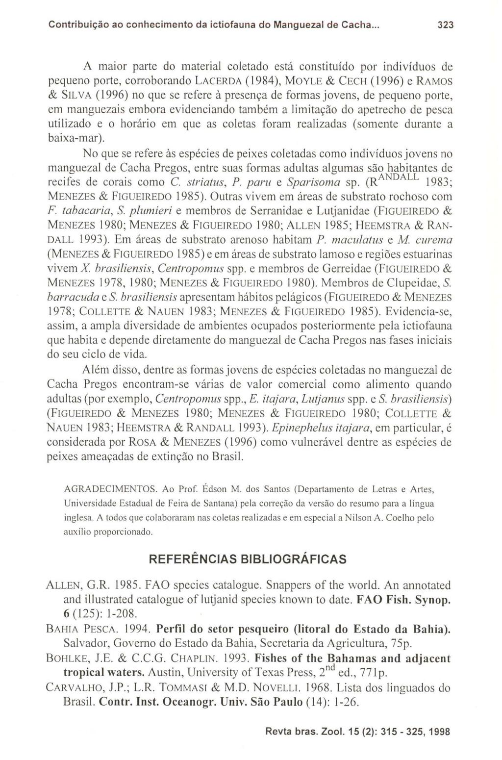 Contribuição ao conhecimento da ictiofauna do Manguezal de Cacha.