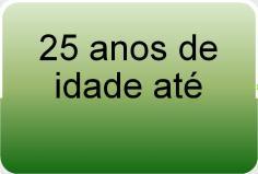 idade 25 anos de idade até