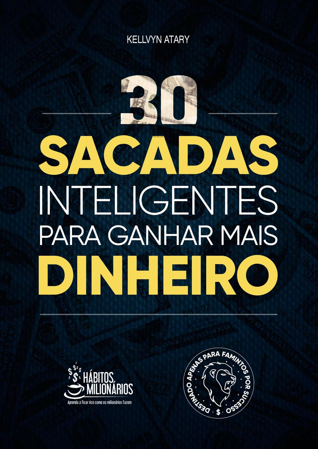 30 SACADAS INTELIGENTES PARA