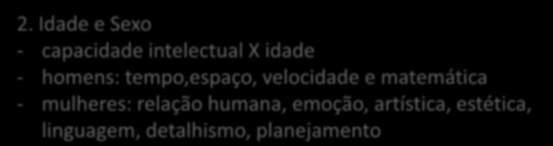 O QUE INTERFERE NA APRENDIZAGEM? 2.