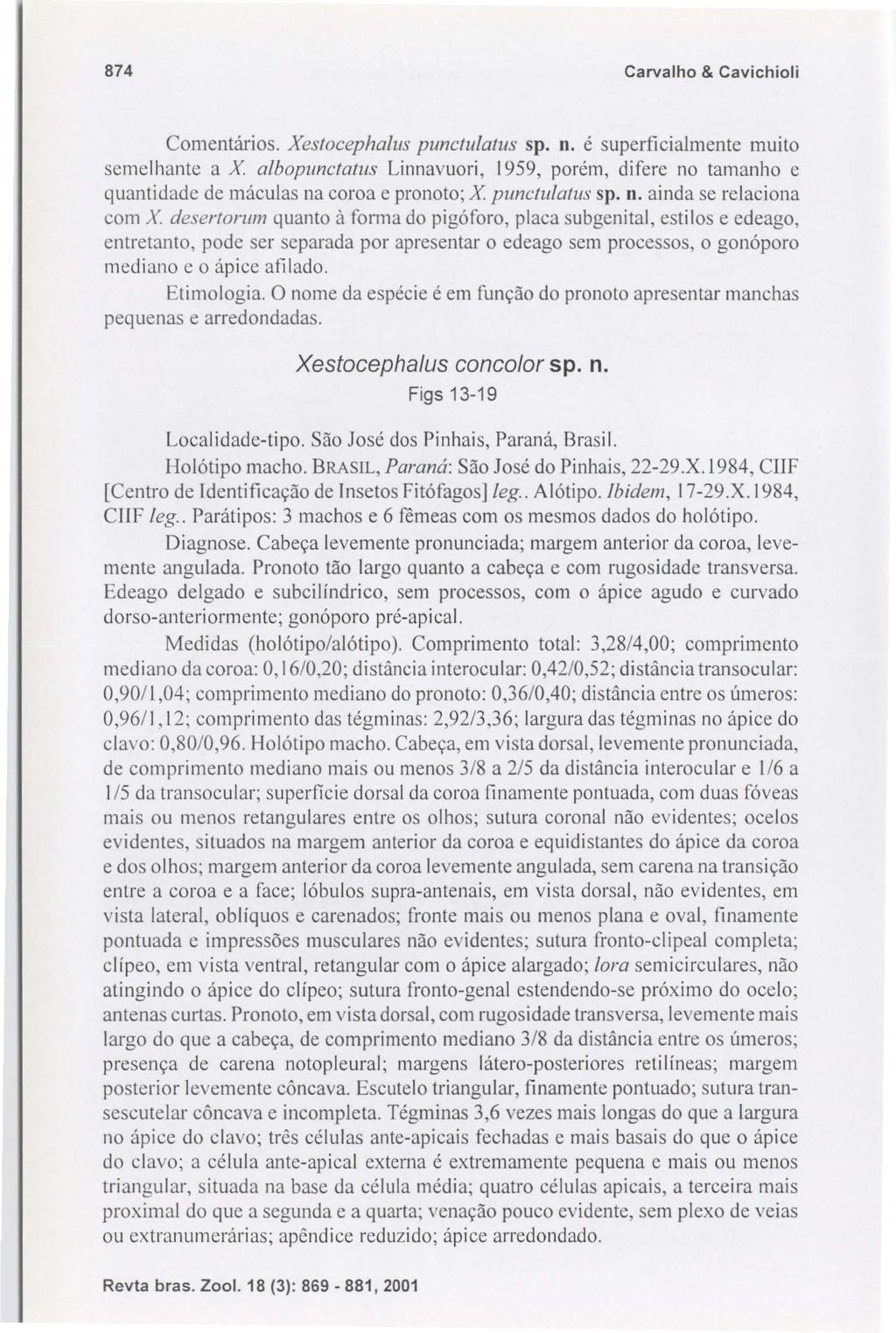 874 Carvalho & Cavichioli Comentários. Xestocephalus punctulatus sp. n.