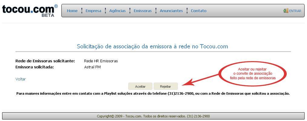 9 FIGURA 08: Convite de associação enviado pela rede de emissoras Gerando os Relatórios das Comprovações Relatório Geral O Relatório Geral lista todos os tipos de veiculações da emissora, como por