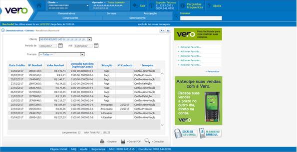 BORDERÔS 1. É possível verificar o extrato dos borderôs fechados no menu Demonstrativos > Extrato > Recebíveis BanriCard, preencher os dados solicitados e clicar em Consultar.