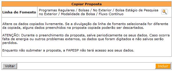 Se houve engano em relação à linha de fomento escolhida antes de fazer as alterações necessárias, primeiro altere a linha de fomento usando o botão e só depois clique no botão.