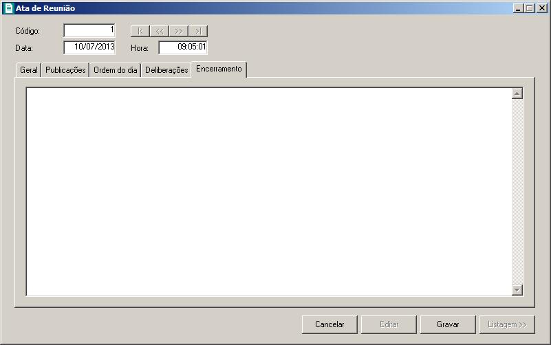 4.4.4. Guia Deliberações 1. Informe o texto desejado referente o ocorrido na reunião.