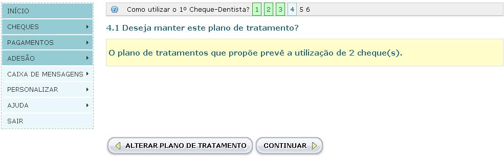 Caso seja necessário alterar qualquer informação registada no plano de tratamento, é possível voltar a qualquer um dos itens anteriores para efetuar a alteração pretendida.