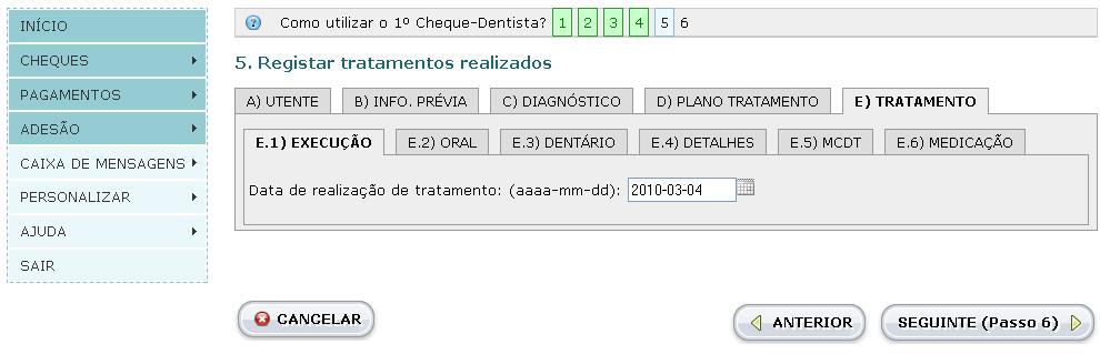 3.1.5 Passo 5: Registar tratamentos realizados Ao registar os tratamentos realizados no âmbito do 1.