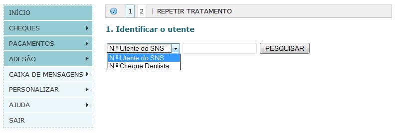 3.3 Repetir tratamento 3.3.1 Identificar utente Critério de pesquisa Figura 65: Pesquisa do utente. Campo N.º Utente do SNS N.