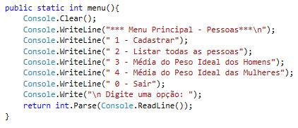 Exemplo 4 Array de Pessoas Método menu Este método será responsável por exibir o menu de opções na tela e solicitar que digite uma das