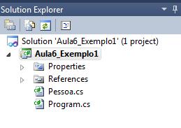 Criando uma classe - Continuação Depois desses passos, notem que na área do Solution Explorer, foi adicionado um arquivo chamado Pessoa.cs, que é a classe criada para este exemplo.
