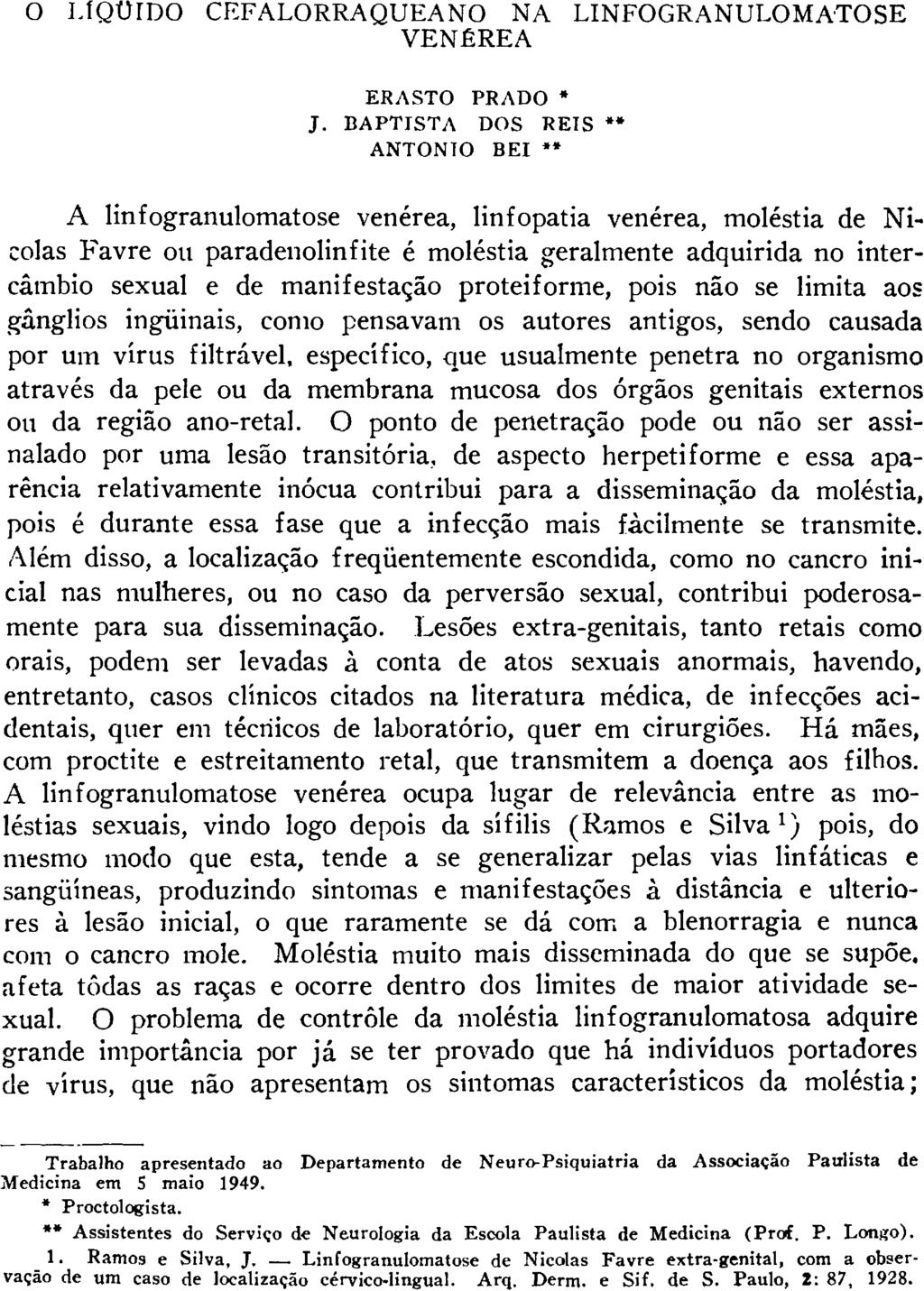 O LÍQÜIDO CEFALORRAQUEANO NA LINFOGRANULOMATOSE VENÉREA ERASTO PRADO * J.