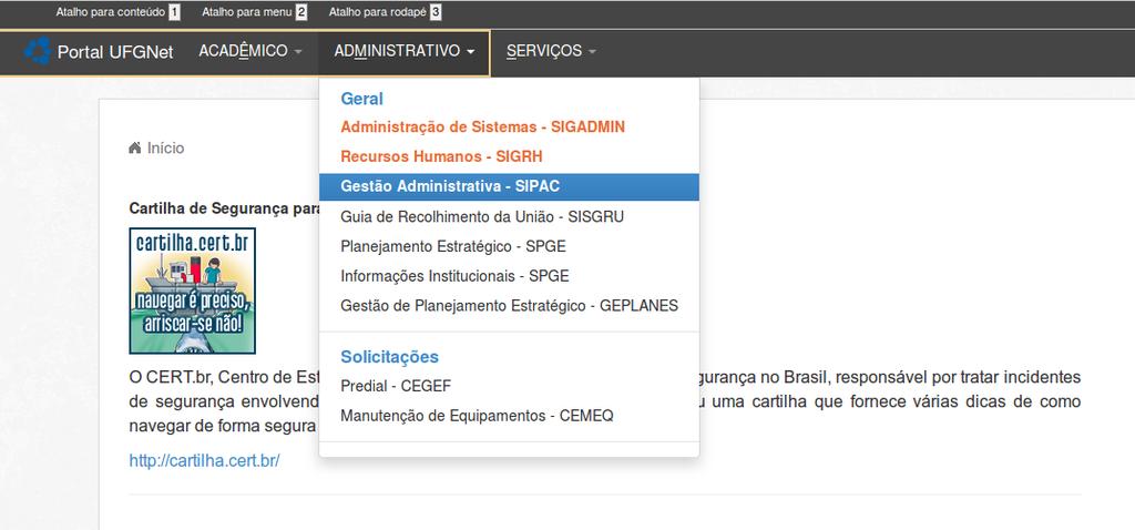 ufg.br, faça a autenticação com o Login Único e Senha: Apos