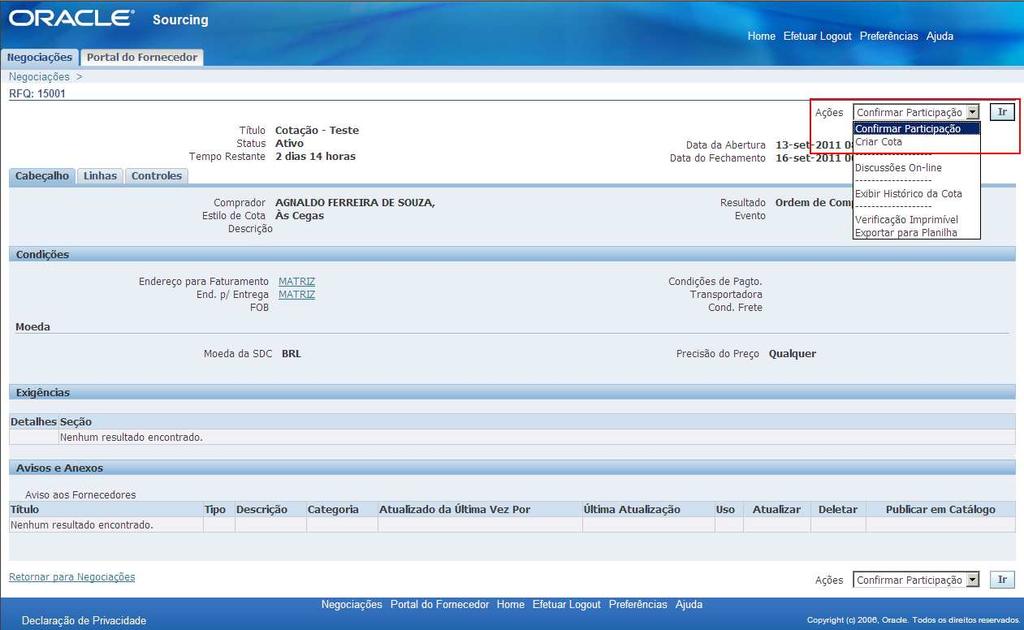 Confirmar Participação : Nesta opção, confirma-se ou não a participação, na negociação.
