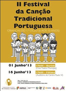 CINE-TEATRO MUNICIPAL DE OURÉM II Festival Tradicional da Canção Portuguesa 01 de junho 17.00H Cine-Teatro Municipal de Ourém T. 249 538 171 e-mail: conservatoriomo@sapo.pt www.