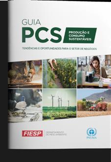 Produção e Consumo Sustentáveis Oportunidades e Instrumentos para o Setor de Negócios: Elaborado em parceria com o Pnuma e com