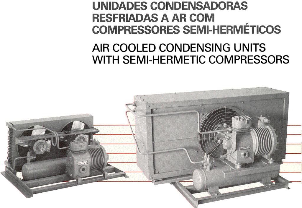 Unidades Condensadoras Resfriadas a Ar Unid.