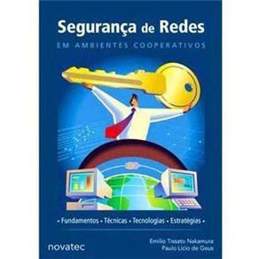 Bibliografia NAKAMURA, Emílio T.; de GEUS, Paulo L. Segurança de redes em ambientes cooperativos. 3a edição.