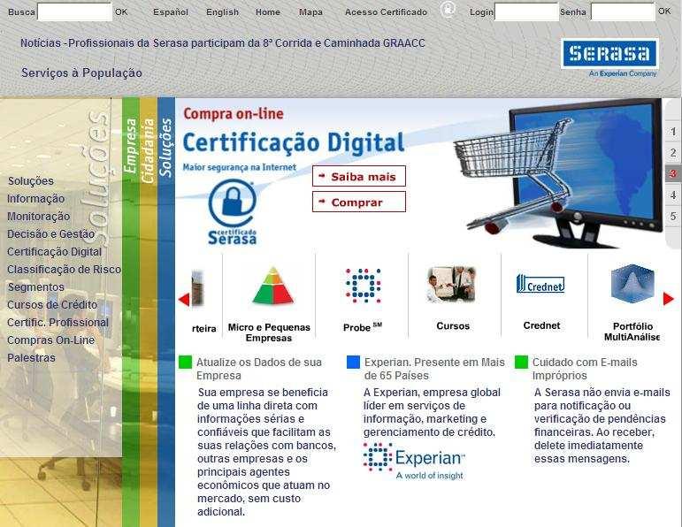 No site da SERASA, clique no item Soluções, Certificação Digital.