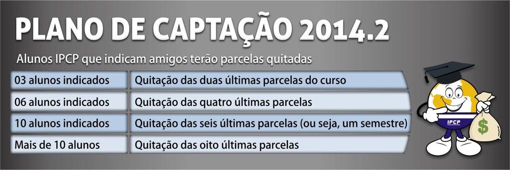 OBS: A matrícula só se efetiva após a confirmação pelo IPCP, com 