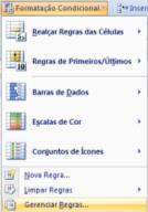 Cada vez que você aplica uma regra, independente do tipo, ela fica disponível no Gerenciador de Regras, onde você pode Criar, Editar, Excluir ou apenas Exibir as regras existentes no intervalo de