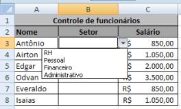 Clique novamente no botão com a seta vermelha para retornar à janela Validação de Dados. Dê Ok. Note que ao clicar sobre as células a lista suspensa surge para que os dados sejam selecionados. 6.