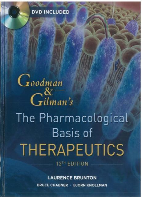 Gilman s: The Pharmacological Basis of