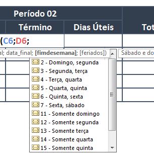 É importante ressaltar que, caso fosse utilizada a função Diatrabalhototal, tal escolha não estaria disponível, já que o sábado e o domingo seriam automaticamente considerados como final de semana.