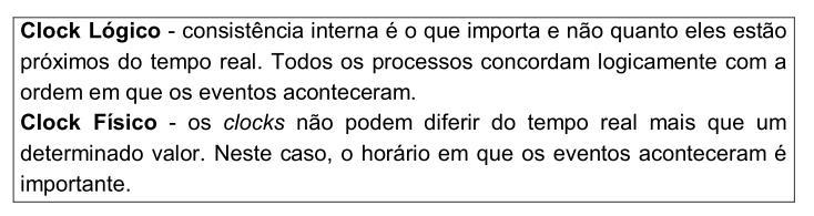 Clocks Com relação ao clock, há dois