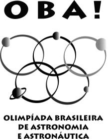 XIV OBA PROVA DO NÍVEL 4 (Para alunos de qualquer ano do ensino médio). Veja o gabarito em nossa home page www.oba.org.