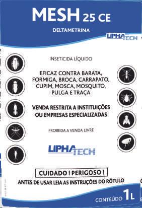 Pulgas: 60 ml - Formigas e Mosquitos: 40 ml MOSQUITOS PULGAS TRAÇAS Ÿ MESH 25 CE (Deltametrina 2,5% CE) é um inse cida piretróide com ação de choque e residual, indicado para controle de baratas,