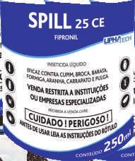 SPILL 25 CE FIPRONIL 2,5% CE CONCENTRADO EMULCIONÁVEL Concentrado Emulsionável Profissional BROCAS Registro do Produto no M.S.: 3.2233.