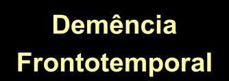 demência frontotemporal Demência