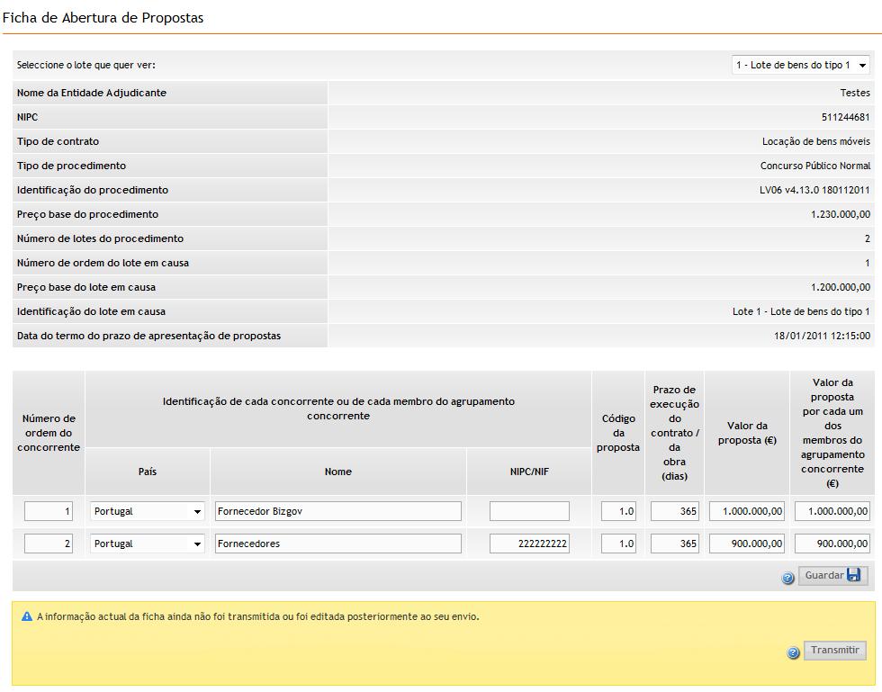 4.Ficha de Abertura de Propostas Caso o procedimento esteja dividido em lotes, deve ser seleccionado o lote pretendido,