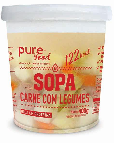 SOPAS PROTEICAS 5 CANJA COM FRANGO ORGÂNICO 6 CALDO VERDE (400g) 155 kcal frango orgânico (400g) 128 kcal fonte de fibras Peito de frango orgânico, arroz, água mineral, cebola, tomate, cenoura, óleo