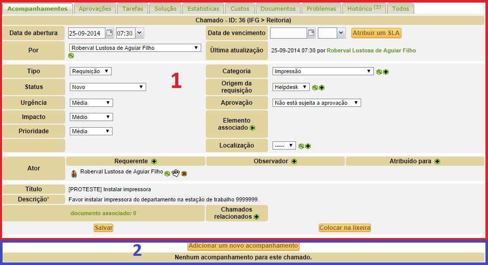 O corpo de um chamado é dividido em duas partes. Primeira parte é o corpo principal do chamado.