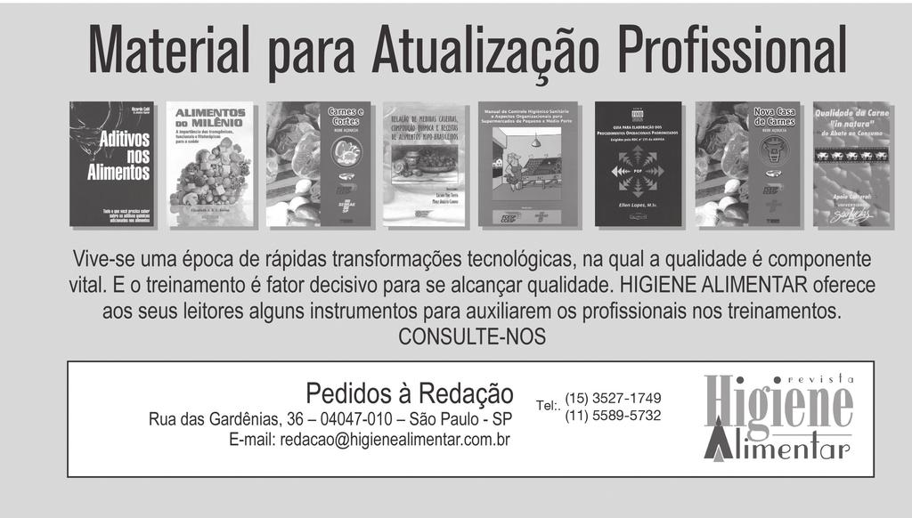 manipuladores de alimentos: fator de segurança alimentar e promoção da saúde. São Paulo: Varela, 2003. JORGE, PCC; SOUSA, VMC; HENRIQUE, VSM.