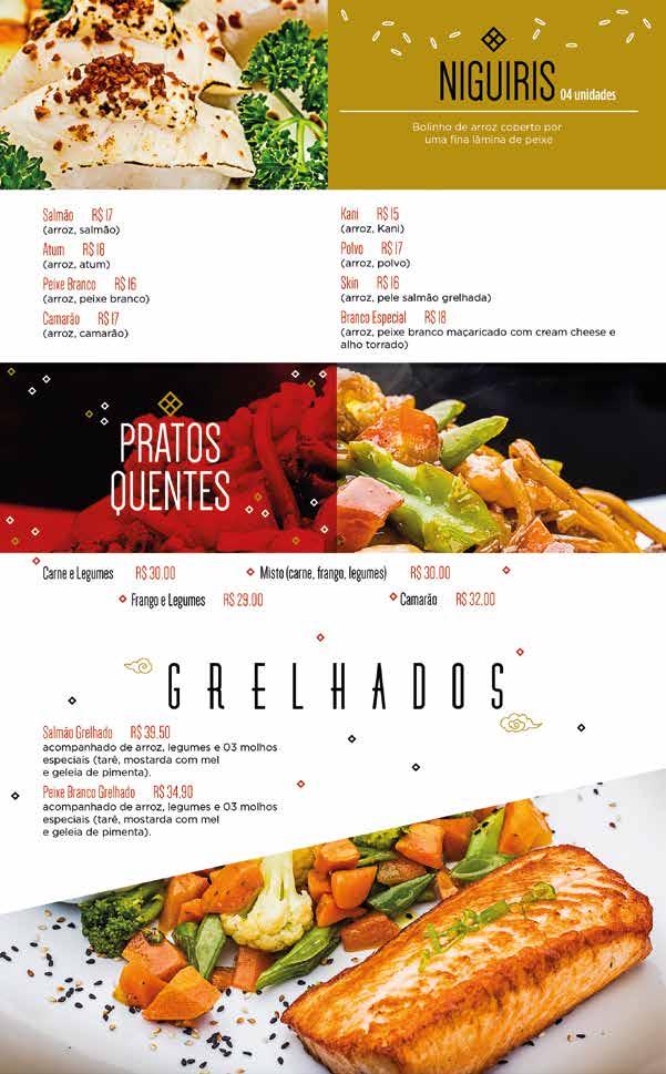 Salmão Grelhado R$ 49,90 Acompanhamentos: legumes e 3 molhos dispostos