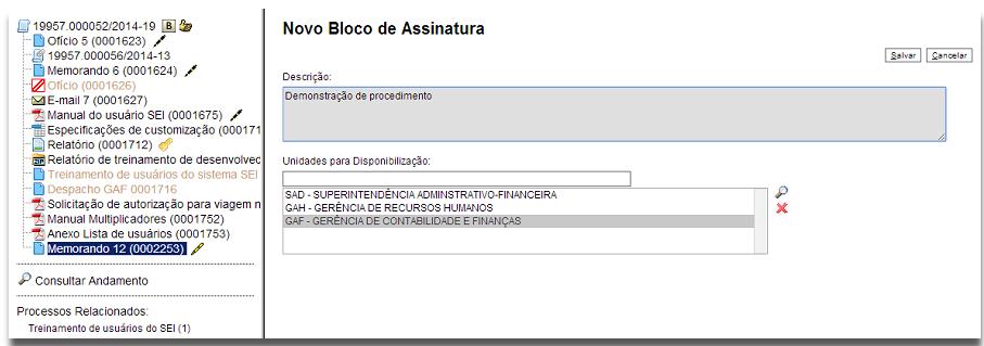 Ao selecionar a opção Novo, o sistema abre a tela Novo Bloco de Assinatura onde deverá ser preenchido o campo descrição e informadas as unidades para disponibilização do bloco.