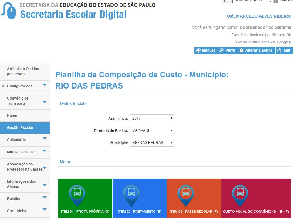 Importante A responsabilidade de cadastrar o valor do Passe Escolar é da Diretoria de Ensino, com isso o campo de preenchimento só ficará