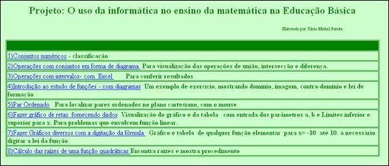 Anterior Sumário Próximo CONJUNTOS, INTERVALOS E INTRODUÇÃO A FUNÇÕES E GRÁFICOS Clicando em, o usuário é conduzido para uma tela onde os conteúdos estão separados por blocos, que são acessados a