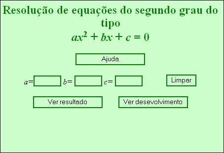 : os valores dos parâmetros a, b e c da função quadrática devem ser digitados nos espaços indicados por,, e em seguida deve ser acionado o botão caso o usuário