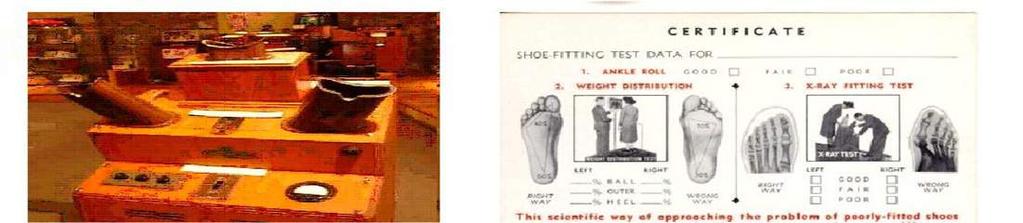 Os Raios-X também eram utilizados indevidamente por causa do desconhecimento da totalidade dos seus efeitos: A figura abaixo mostra o shoe-fitting fluoroscope usado em sapatarias americanas entre