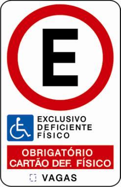 específica, em áreas de estacionamento de estabelecimentos privados de uso público. 2.