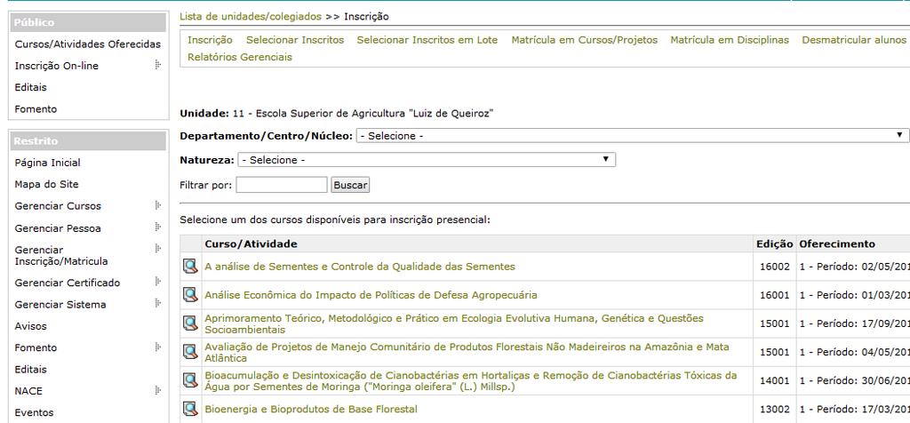 Após o Curso ser Aprovado pelo CoCEx, deverá ser inseridas os alunos do curso.