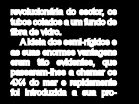 comercializar a ideia mais revolucionária do sector, os tubos colados a um fundo de fibra